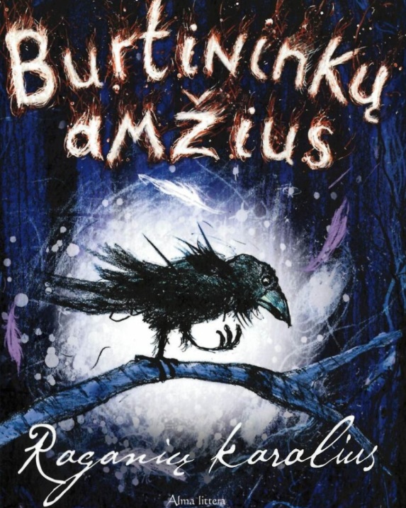 Burtininkų amžius. Raganių karalius