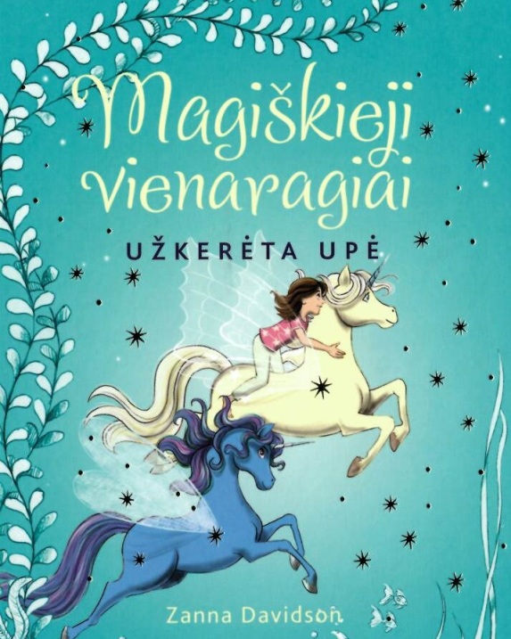 Magiškieji vienaragiai. Užkerėta upė