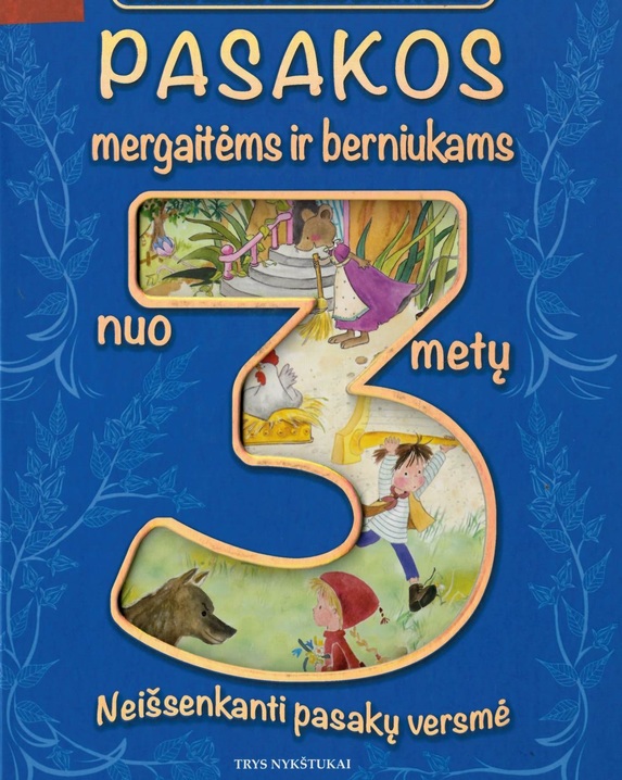 Pasakos mergaitėms ir berniukams nuo 3 metų: neišsenkanti pasakų versmė
