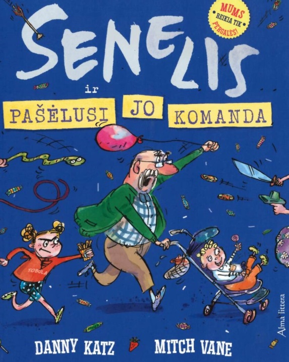 Senelis ir pašėlusi jo komanda