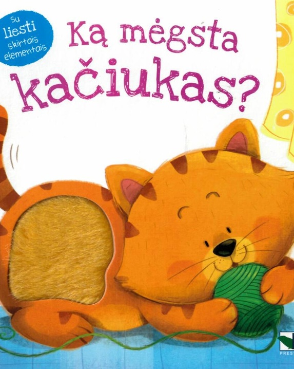 Ką mėgsta kačiukas?