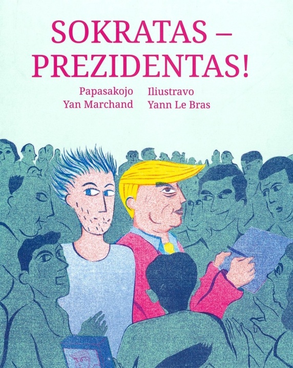 Sokratas – prezidentas!
