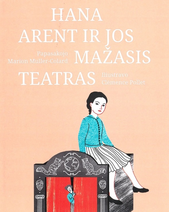 Hana Arent ir jos mažasis teatras