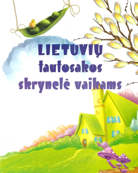 Lietuvių tautosakos skrynelė vaikams