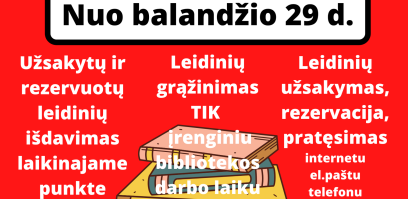 Pritarta bibliotekos veiklos atnaujinumui!