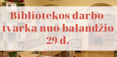 Laikina bibliotekos darbo tvarka