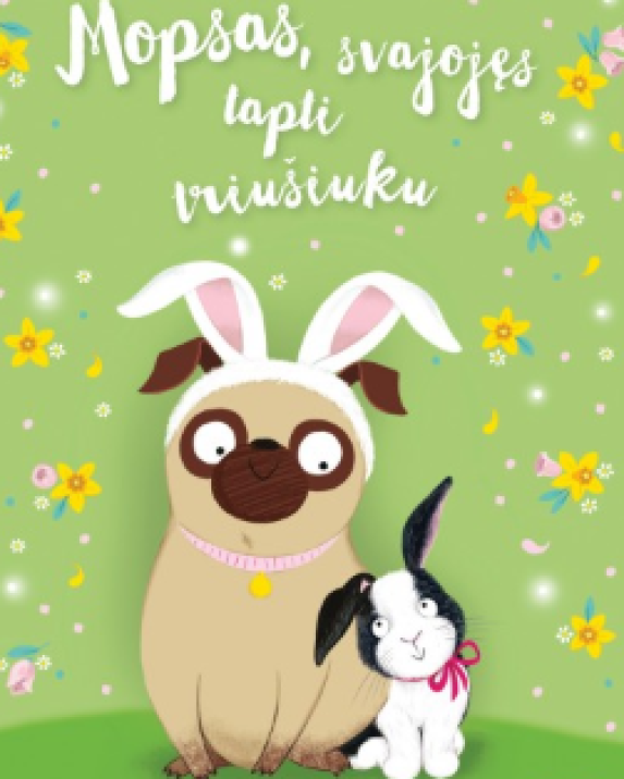 Mopsas, svajojęs tapti triušiuku