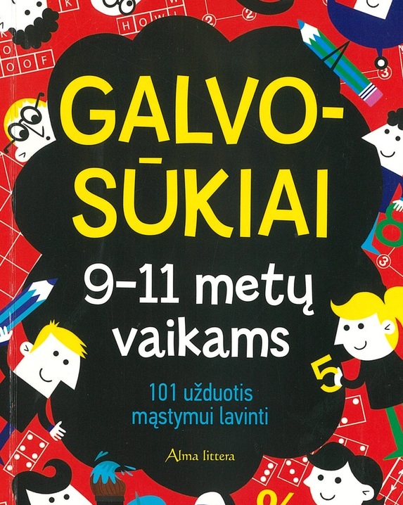 Galvosūkiai 9-11 metų vaikams: 101 užduotis mąstymui lavinti