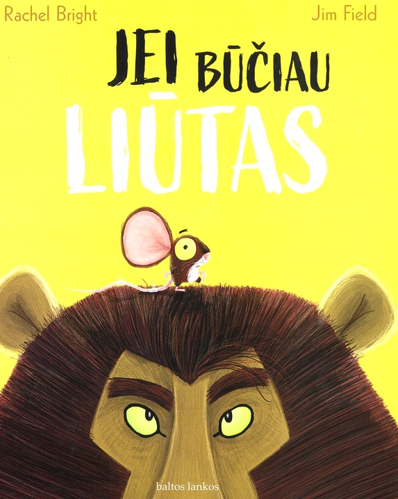 Jei būčiau liūtas