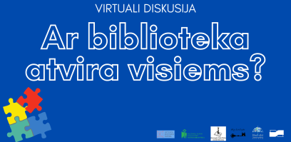 Virtuali diskusija „Ar biblioteka atvira visiems?“
