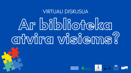 Virtuali diskusija „Ar biblioteka atvira visiems?“