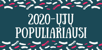 Populiariausi autoriai ir knygos 2020 metais!