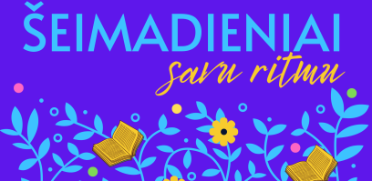 Šeimadieniai savu ritmu