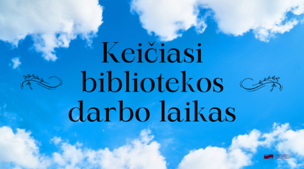 Keičiasi bibliotekos darbo laikas