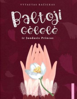 Baltoji Gėlelė ir Juodasis Princas