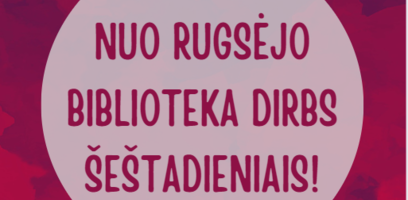 Nuo rugsėjo biblioteka vėl dirbs šeštadieniais