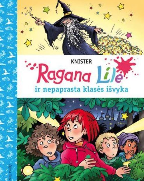 Ragana Lilė ir nepaprasta klasės išvyka