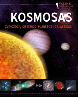 Kosmosas. Žvaigždžių sistemos. Planetos. Galaktikos