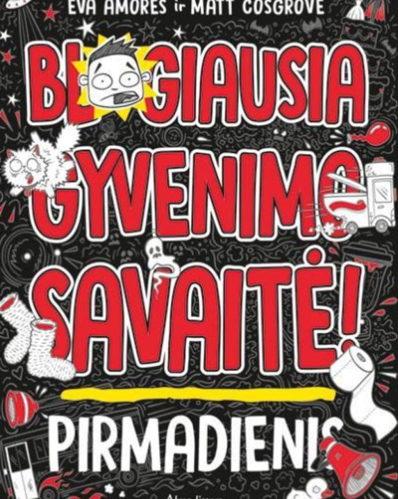 Blogiausia gyvenimo savaitė! Pirmadienis