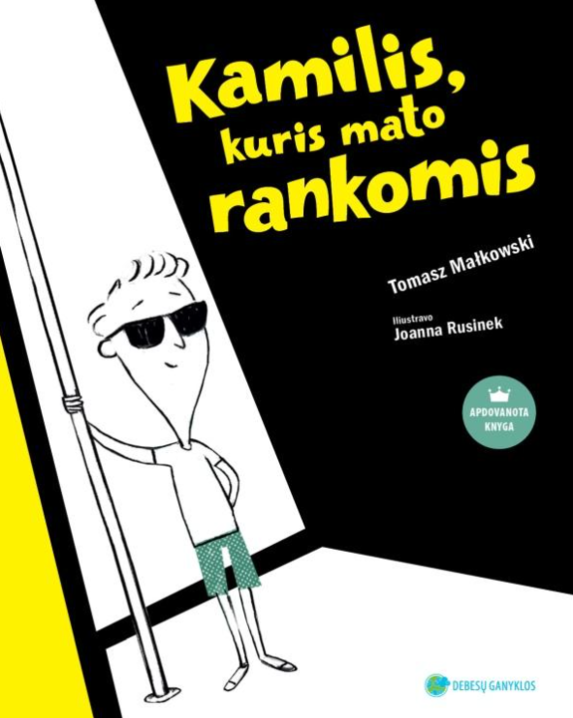 Kamilis, kuris mato rankomis