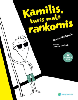 Kamilis, kuris mato rankomis