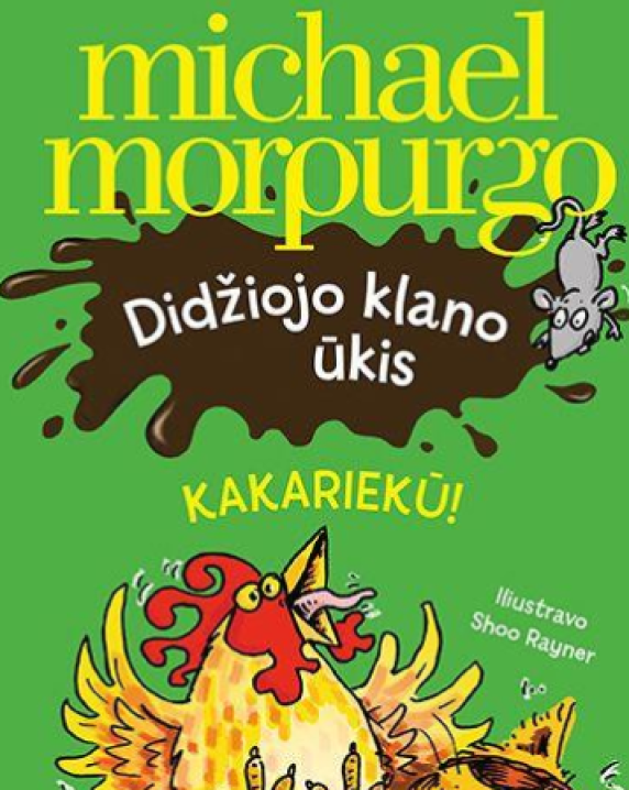 Didžiojo klano ūkis. Kakariekū!