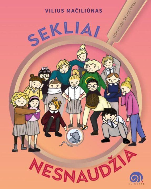 Sekliai nesnaudžia. Mokyklos detektyvai