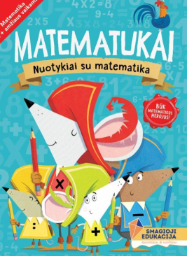 Matematukai. Nuotykiai su matematika