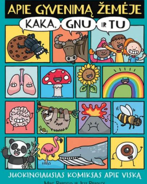 Apie gyvenimą Žemėje: kaka, gnu ir tu