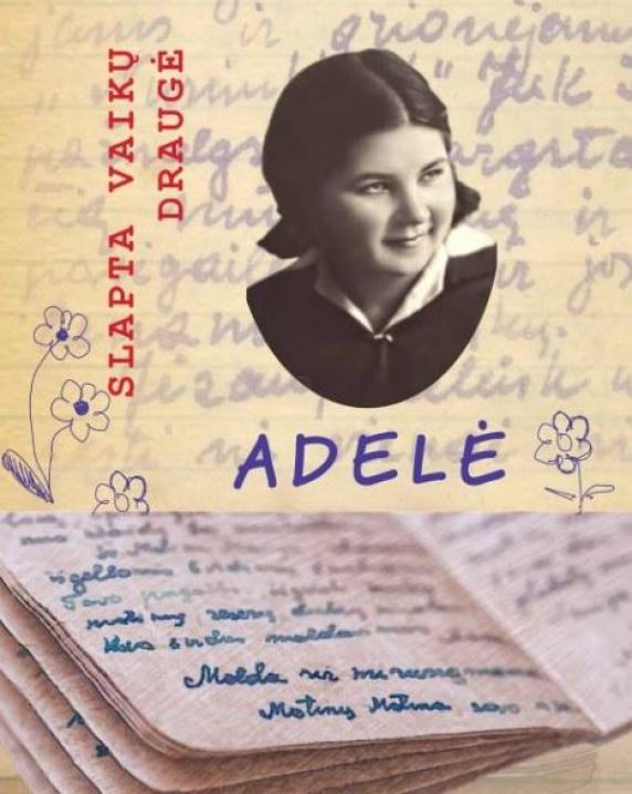 Adelė. Slapta vaikų draugė