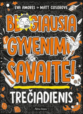 Blogiausia gyvenimo savaitė! Trečiadienis