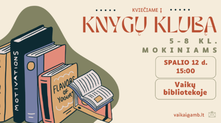 Bibliotekoje kuriamas knygų klubas 5-8 klasių mokiniams!