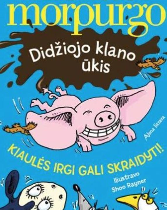 Didžiojo klano ūkis. Kiaulės irgi gali skraidyti!