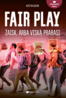 Fair play. Žaisk arba viską prarasi