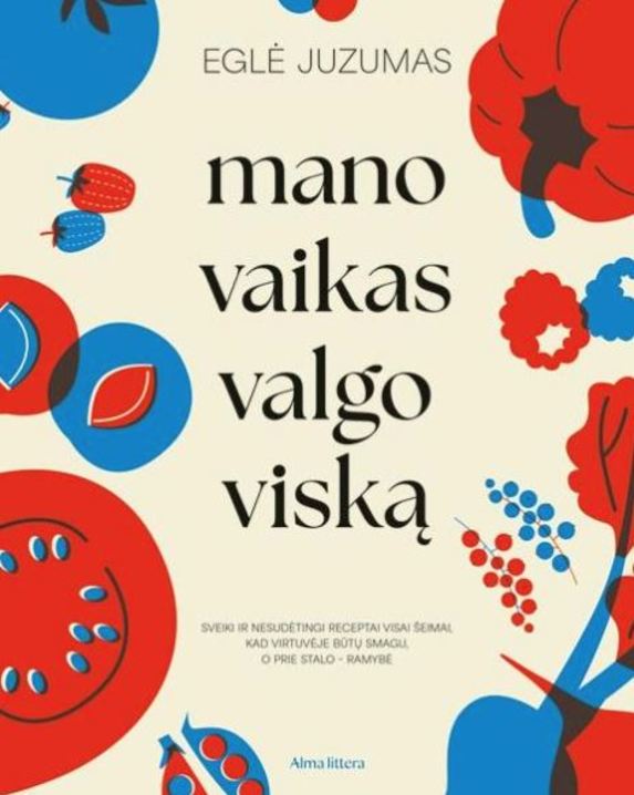 Mano vaikas valgo viską