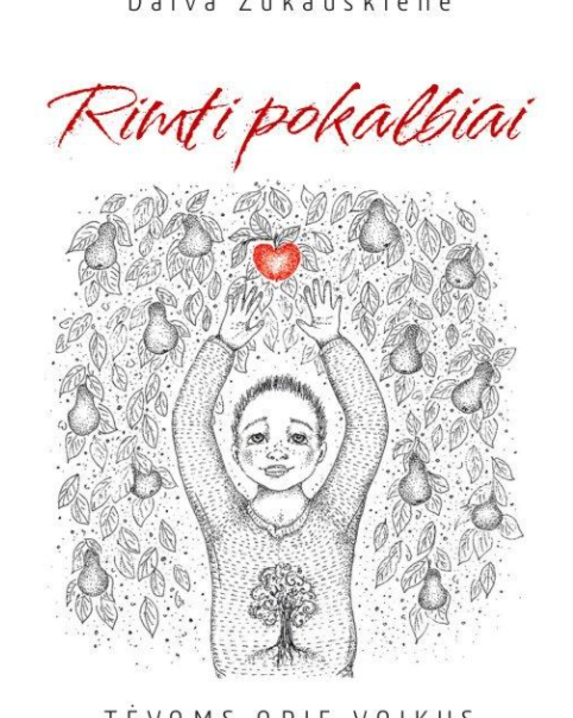 Rimti pokalbiai. Tėvams apie vaikus