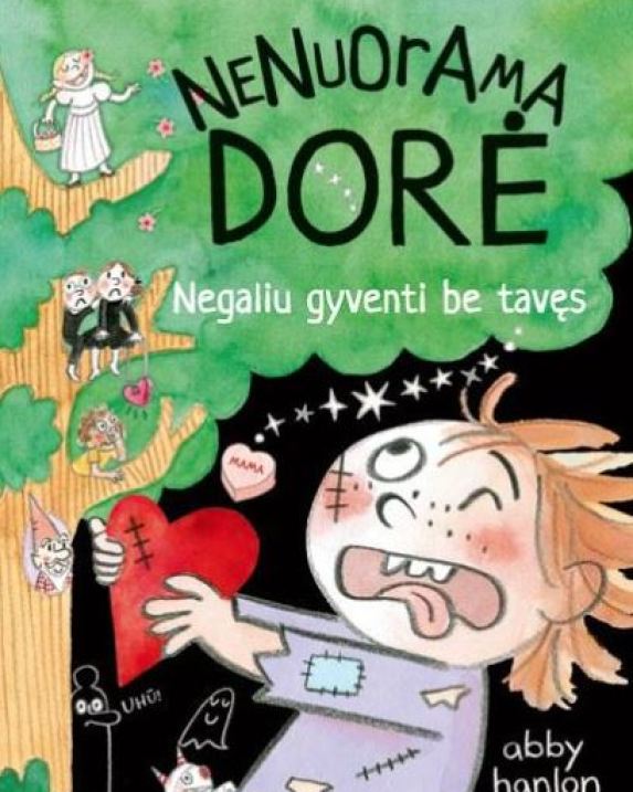 Nenuorama Dorė. Negaliu gyventi be tavęs