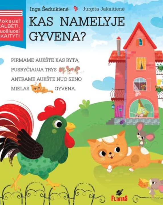 Kas namelyje gyvena?