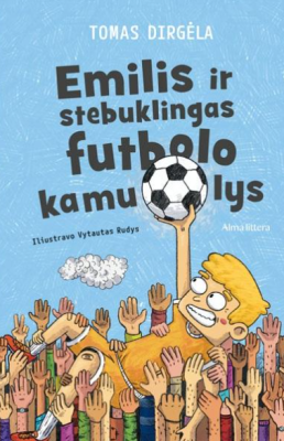 Emilis ir stebuklingas futbolo kamuolys 