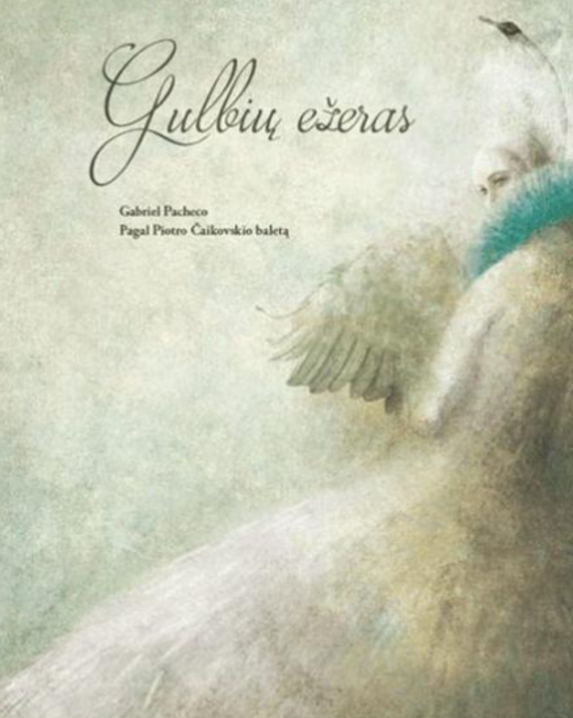 Gulbių ežeras. Pagal P. Čaikovskio „Gulbių ežeras“