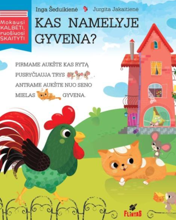 Kas namelyje gyvena?