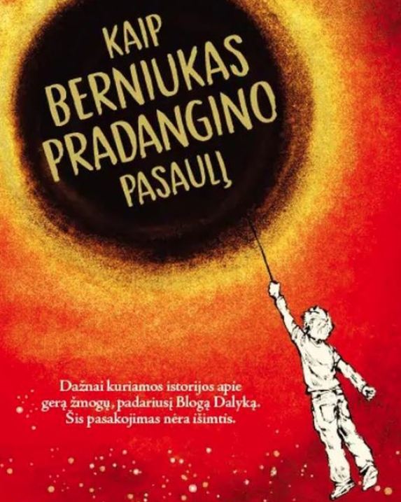 Kaip berniukas pradangino pasaulį