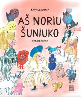 Aš noriu šuniuko, nesvarbu kokio