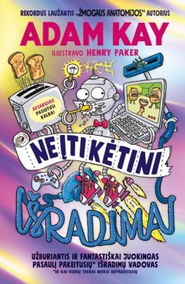 Kėjaus neįtikėtini išradimai