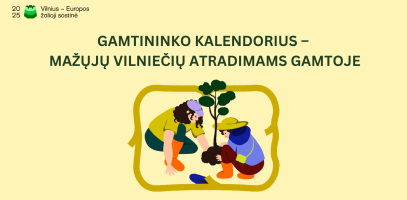 Gamtininko kalendorius – mažųjų vilniečių atradimams gamtoje