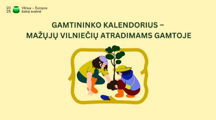 Gamtininko kalendorius – mažųjų vilniečių atradimams gamtoje