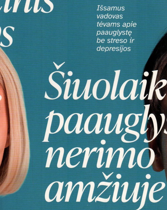 Šiuolaikinis paauglys nerimo amžiuje