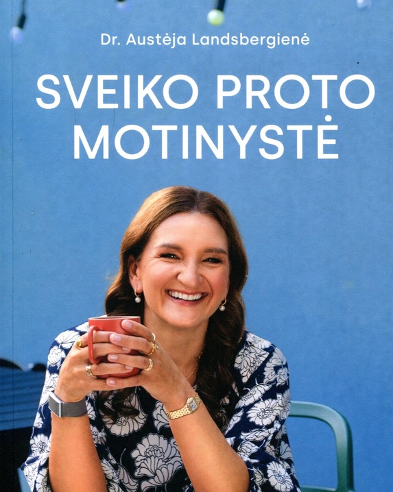 Sveiko proto motinystė