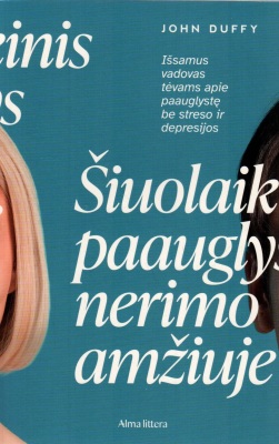 Šiuolaikinis paauglys nerimo amžiuje