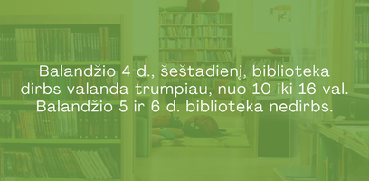 Bibliotekos darbo laikas per Velykas